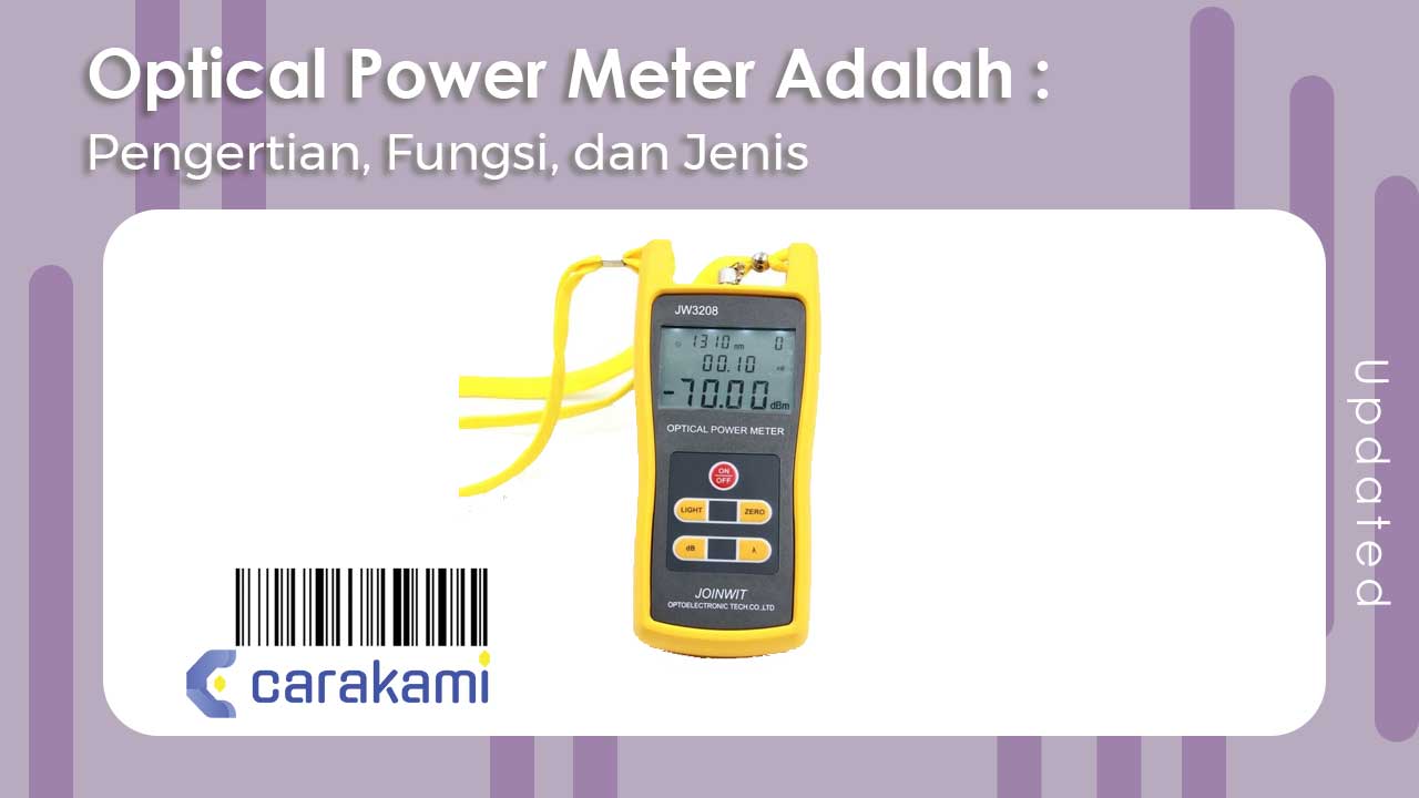 Optical Power Meter Adalah :