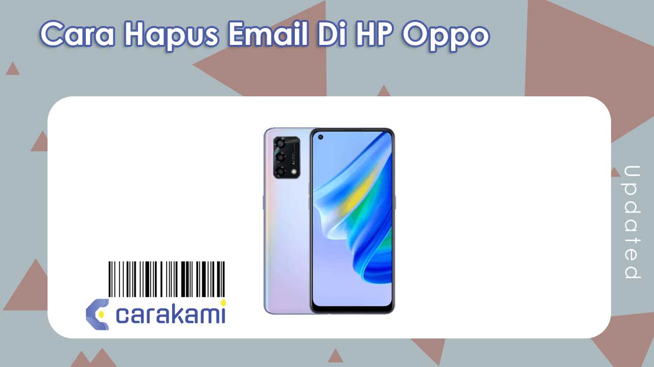 Cara Hapus Email Di HP Oppo