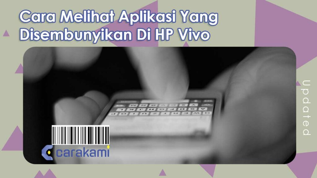 12 Cara Melihat Aplikasi Yang Disembunyikan Di HP Vivo Dijamin Berhasil