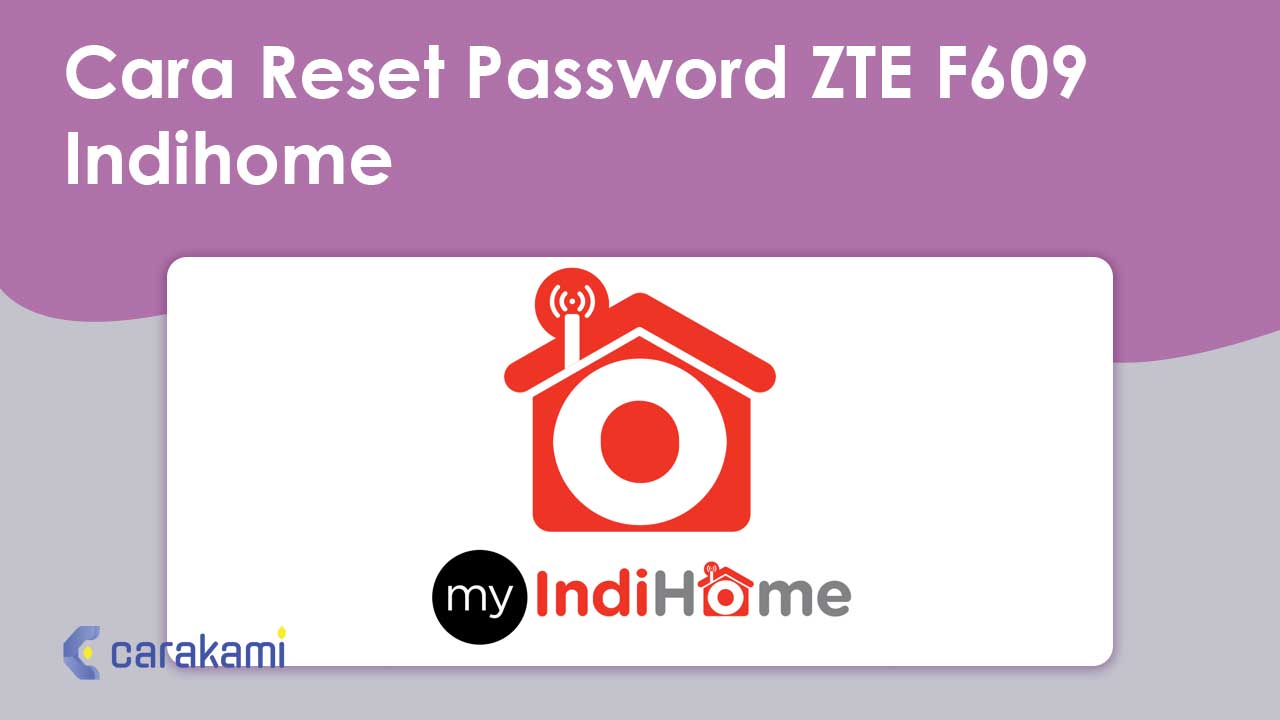 Cara Reset Password ZTE F609 Indihome