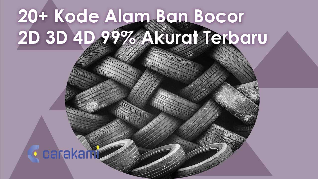 20+ Kode Alam Ban Bocor 2D 3D 4D 99% Akurat Terbaru