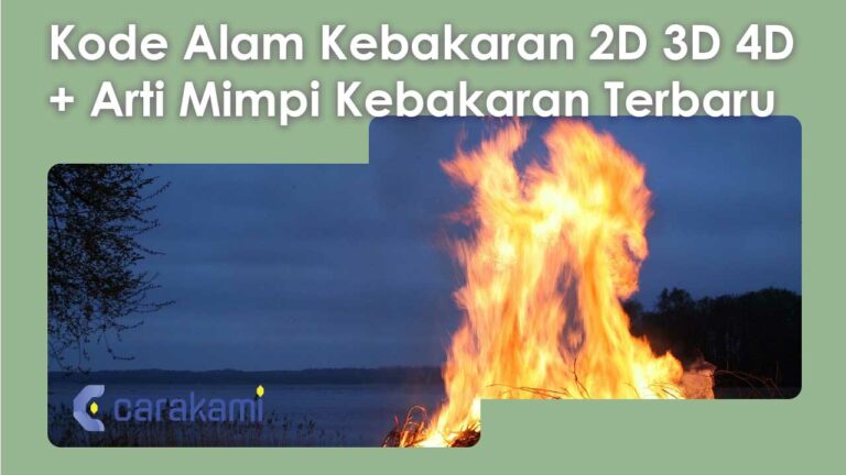 Tafsir mimpi kebakaran 4d