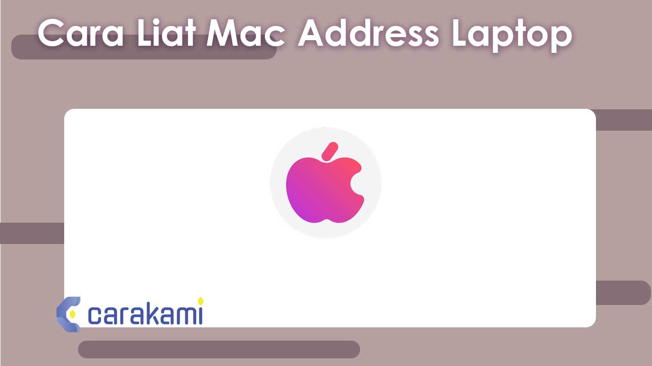 Cara Liat Mac Address Laptop
