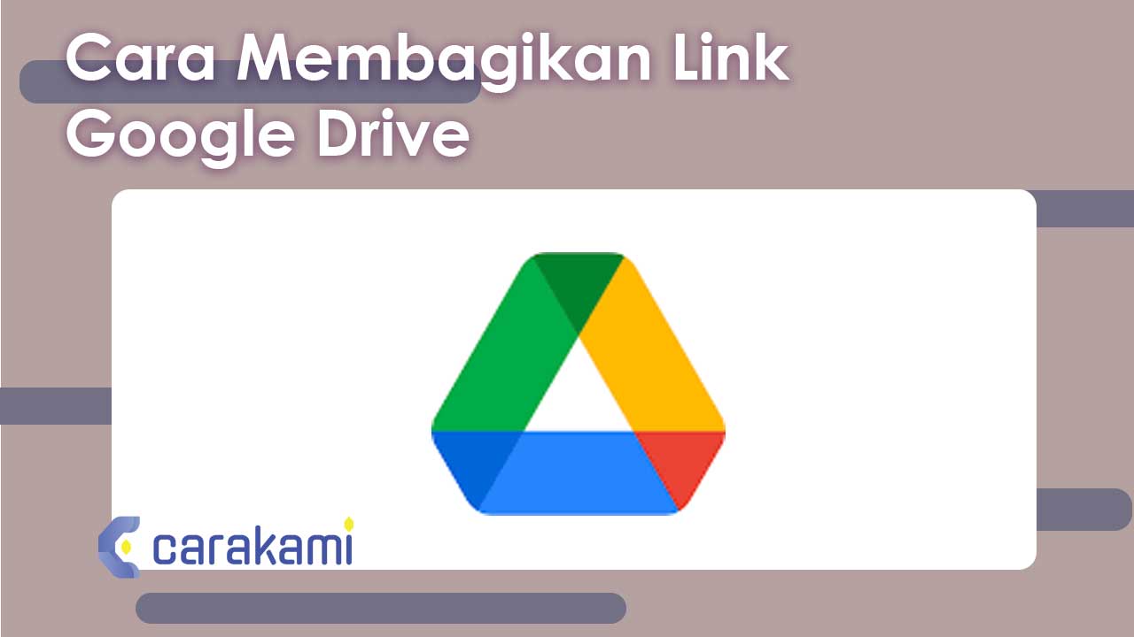 Cara Membagikan Link Google Drive