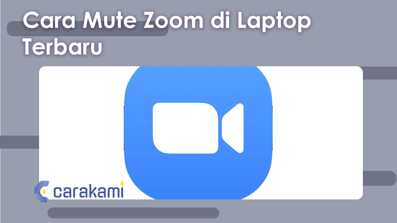 Cara Mute Zoom di Laptop Terbaru