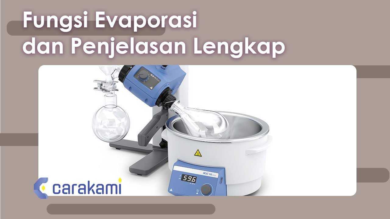 Fungsi Evaporasi dan Penjelasan Lengkap