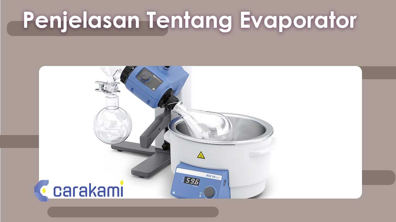 Penjelasan Tentang Evaporator Terlengkap