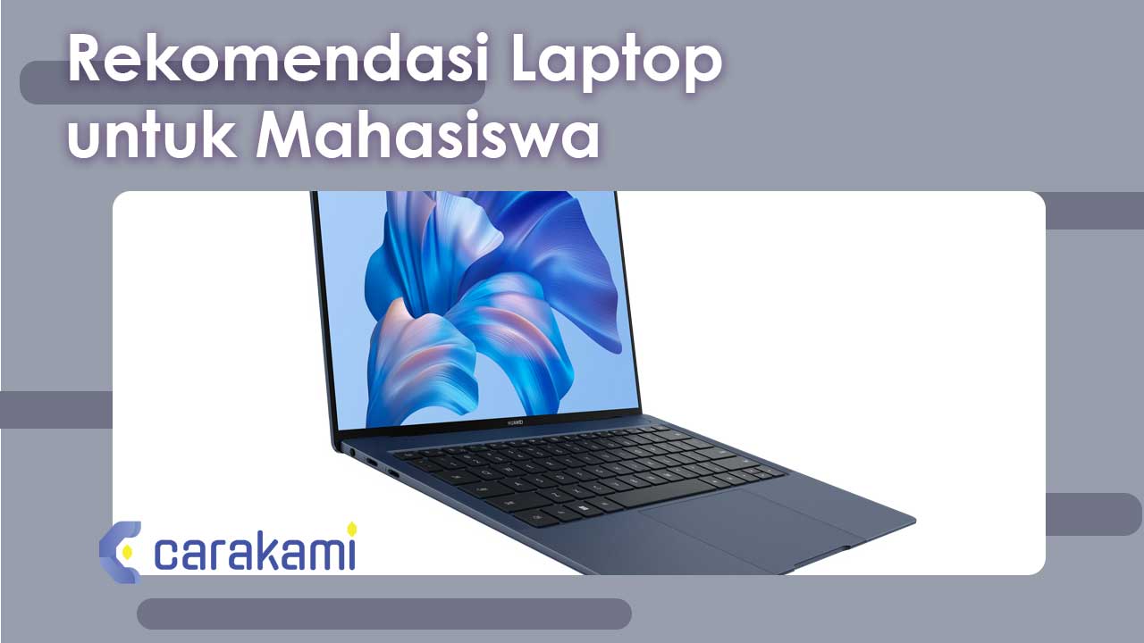 Rekomendasi Laptop untuk Mahasiswa