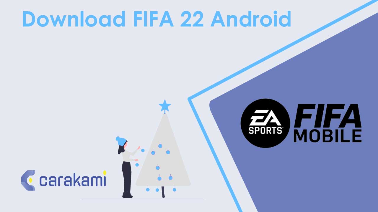 Download FIFA 22 Android