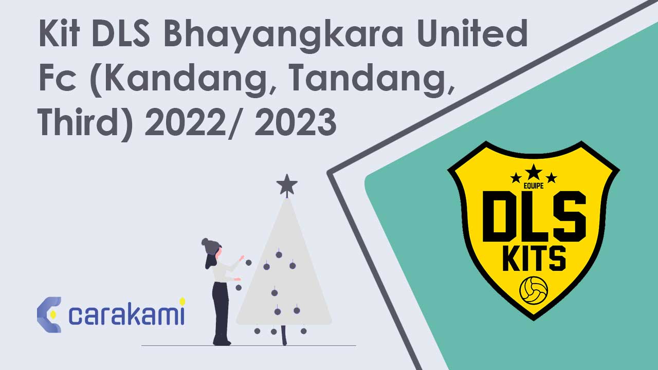 Kit DLS Bhayangkara United Fc (Kandang, Tandang, Third) 2022/ 2023