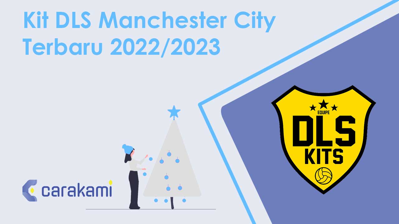 Kit DLS Manchester City Terbaru 2022/2023