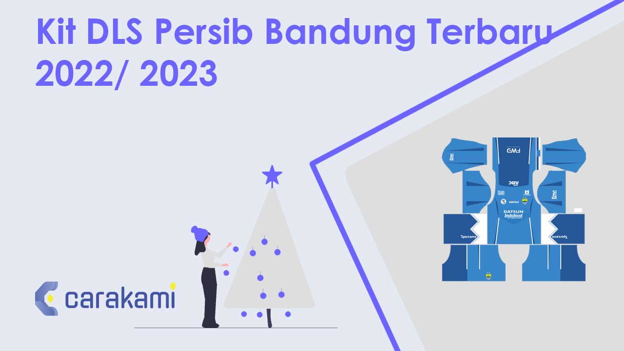 Kit DLS Persib Bandung Terbaru 2022/ 2023