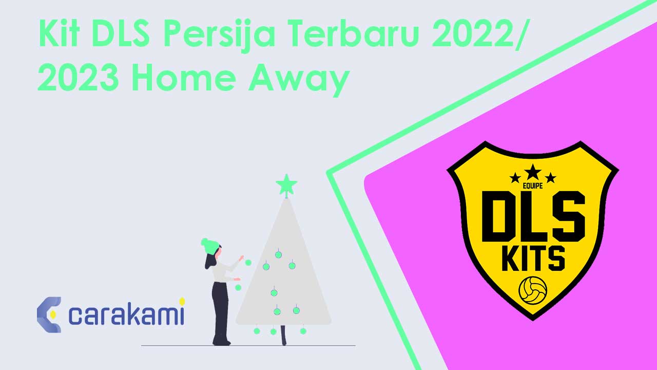 Kit DLS Persija Terbaru 2022/ 2023 Home Away