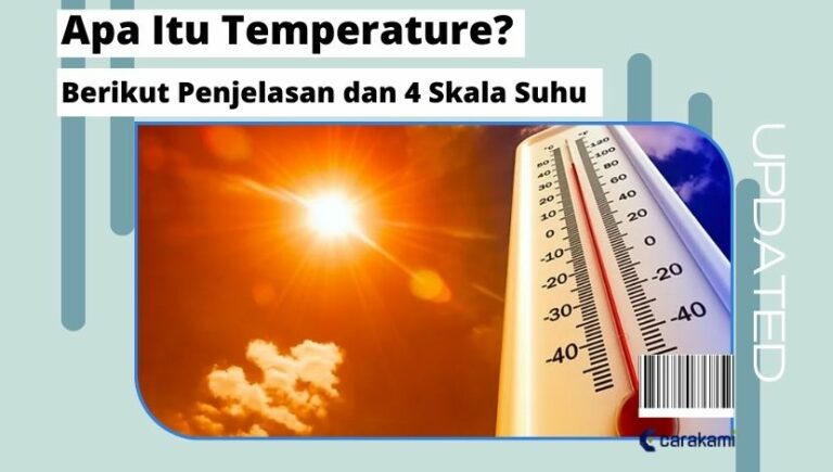 Apa Itu Temperature Berikut Penjelasan Dan Skala Suhu