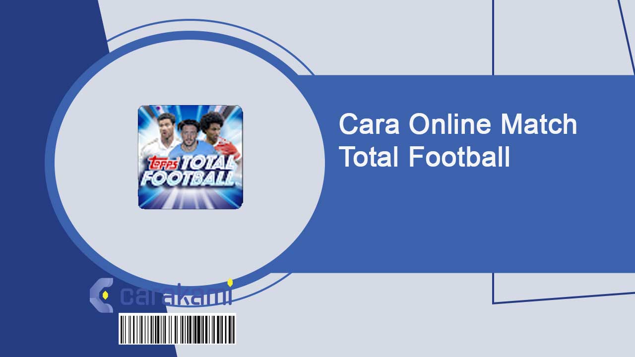 Cara Online Match Total Football