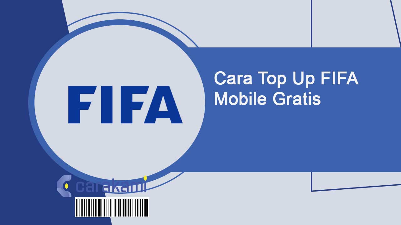 Cara Top Up FIFA Mobile Gratis