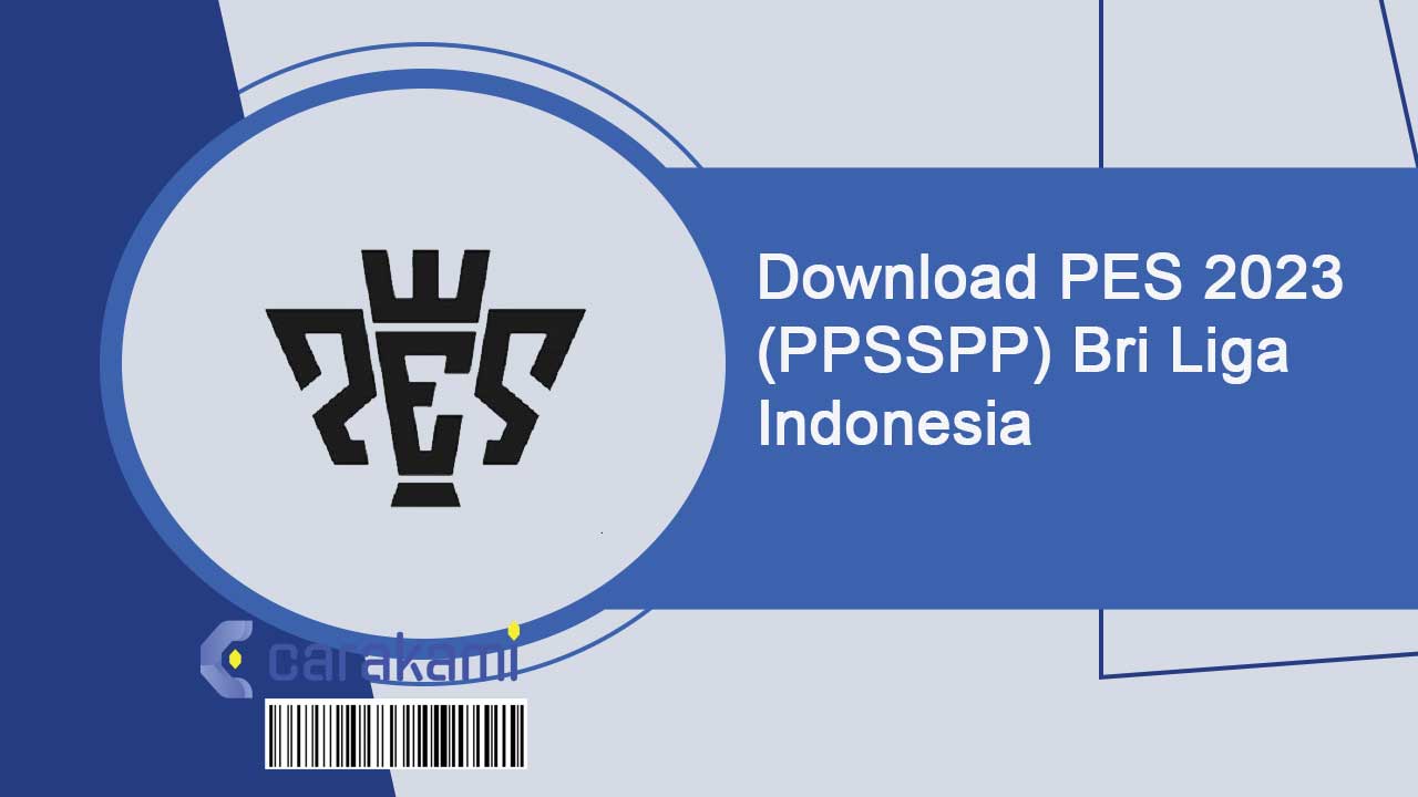 Download PES 2024 (PPSSPP) Bri Liga Indonesia