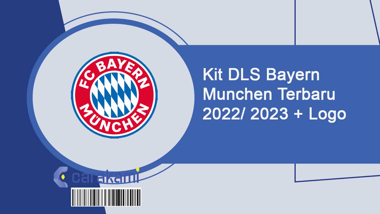 Kit DLS Bayern Munchen Terbaru 2022/ 2024 + Logo