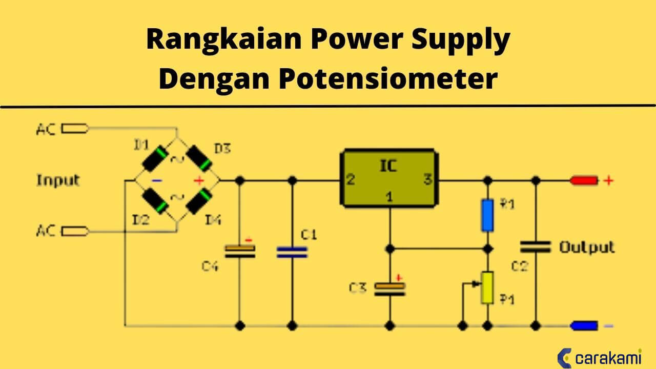 Skema Power Supply Menggunakan Potensiometer