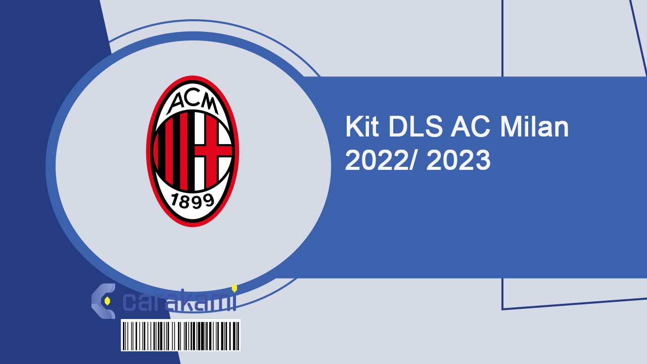 Kit DLS AC Milan Musim Terbaru
